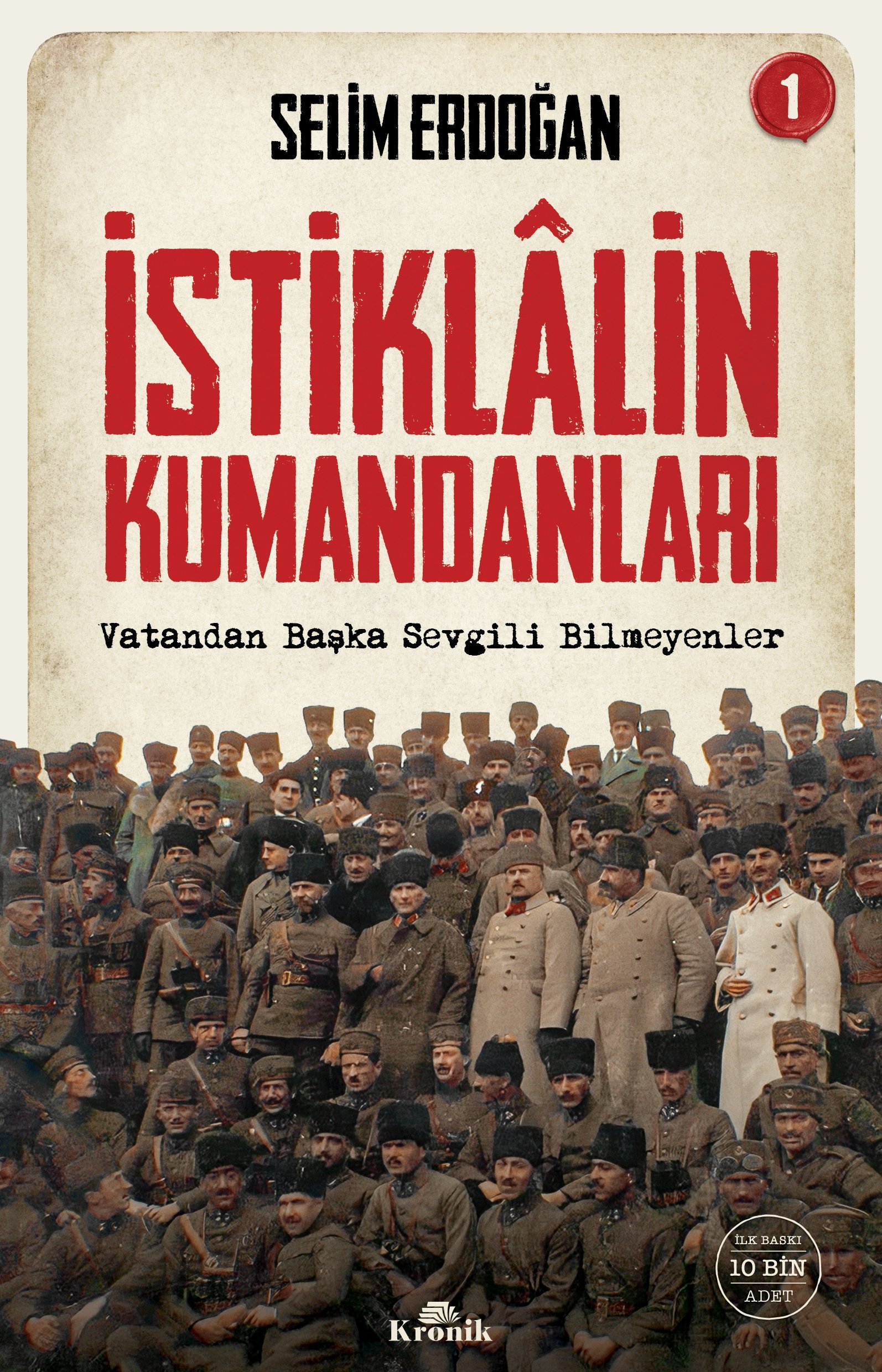 İstiklalin Kumandanları 1
