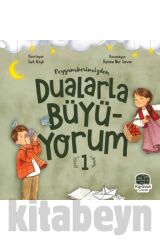 Peygamberimizden Dualarla Büyüyorum 1 / / Sait Köşk