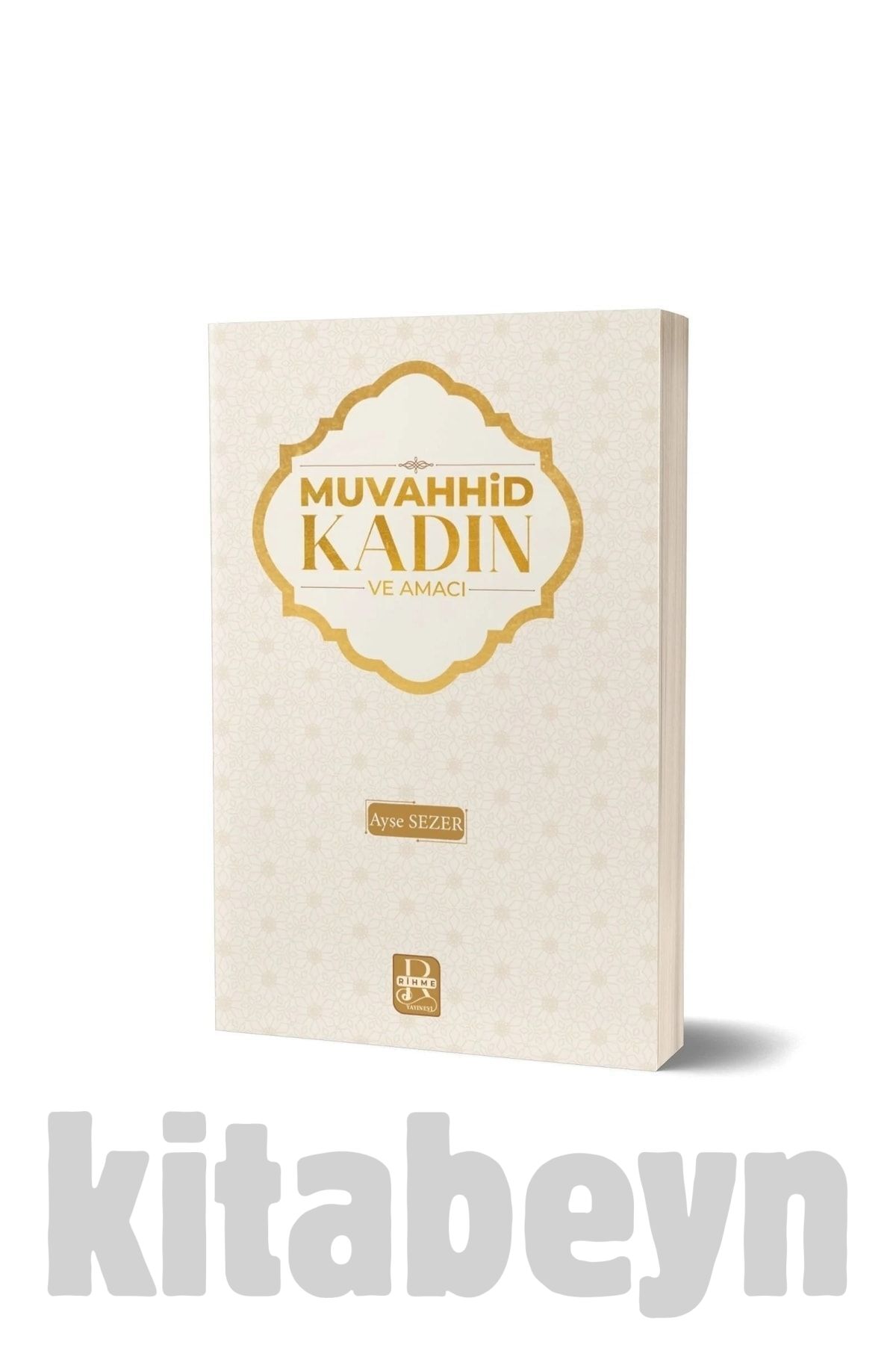 Muvahhid Kadın Ve Amacı