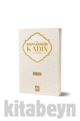 Muvahhid Kadın Ve Amacı