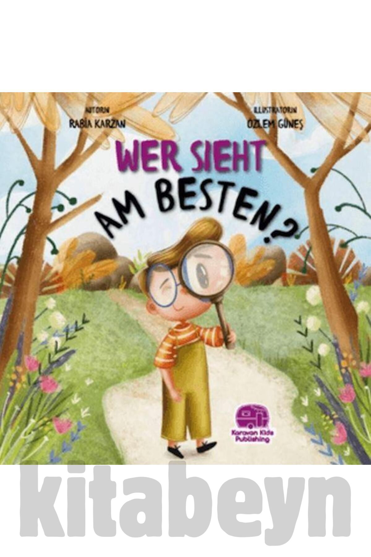 Wer Sieht Am Besten? (ALMANCA) / / Rabia Karzan