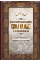 Cuma Namazı ve Dört Mezhebe Göre Fıkhı / Seyfulislam Çapanoğlu / İtisam Yayınları / 9786258003420