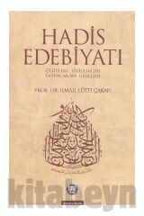 Hadis Edebiyatı - İsmail Lütfi Çakan 9789755481722