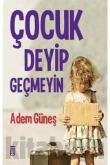 Çocuk Deyip Geçmeyin