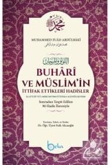 Buhari Ve Müslimin Ittifak Ettiği Hadisler (CİLTLİ) (KİTAP KAĞIDI)