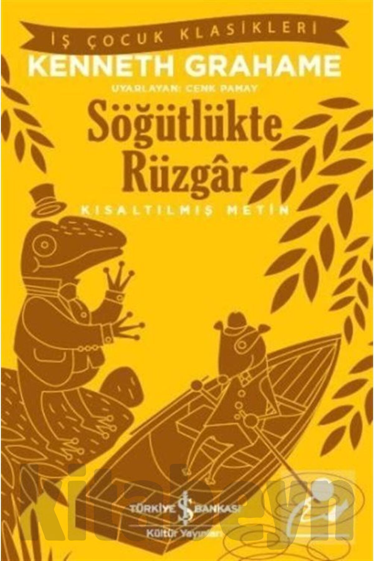 Söğütlükte Rüzgar (KISALTILMIŞ METİN)