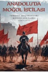 Anadolu’da Moğol İstilası / Oğuzhan Çakır / Kronik Kitap / 9786256228399