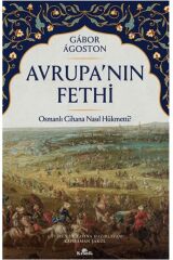 Avrupa’nın Fethi / Gabor Agoston / Kronik Kitap / 9786256228351