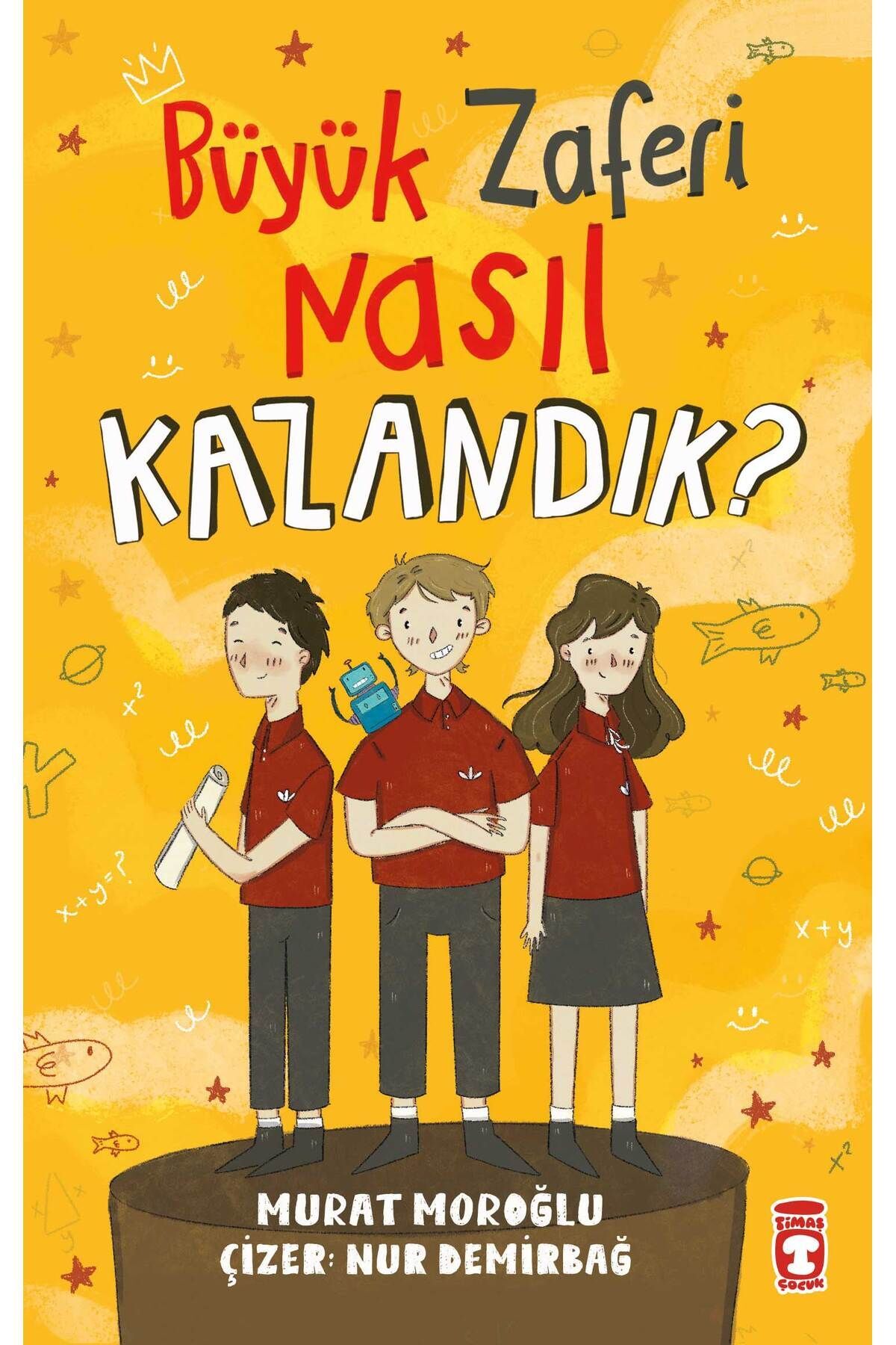 Büyük Zaferi Nasıl Kazandık