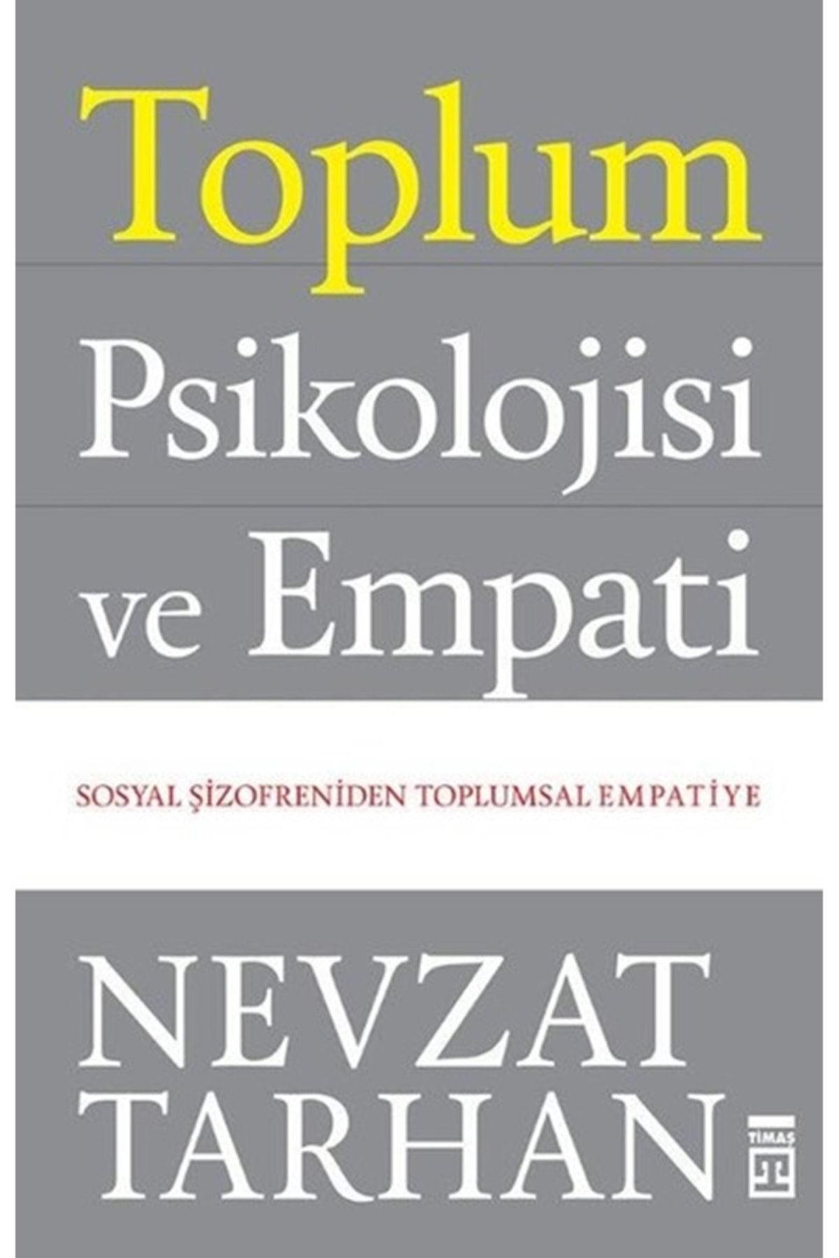 Toplum Psikolojisi Ve Empati (sosyal Şizofreniden Toplumsal Empatiye)-cevşen-i Kebir Hediyeli