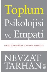 Toplum Psikolojisi Ve Empati (sosyal Şizofreniden Toplumsal Empatiye)-cevşen-i Kebir Hediyeli