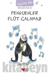 Penguenler Flüt Çalamaz
