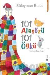 101 Atasözü 101 Öykü