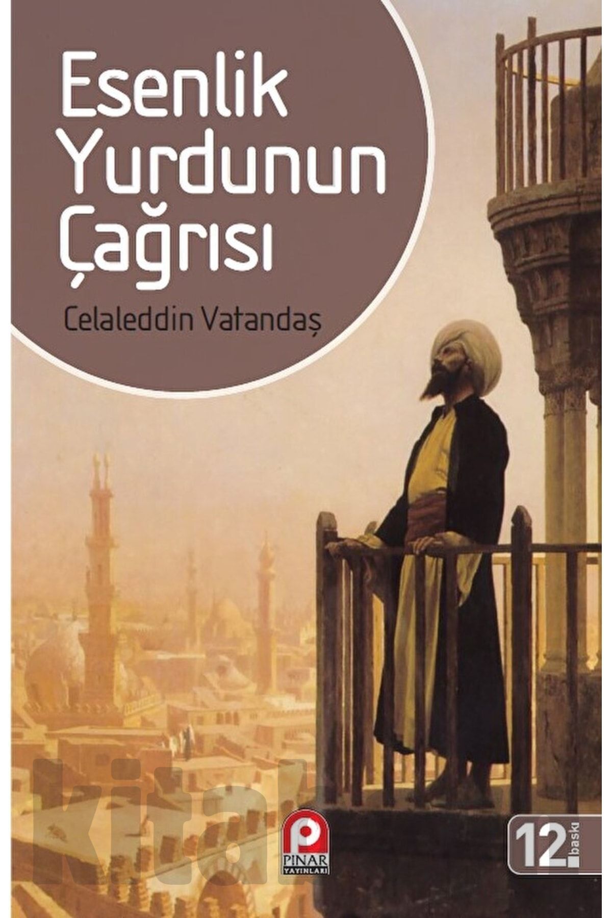 Esenlik Yurdunun Çağrısı