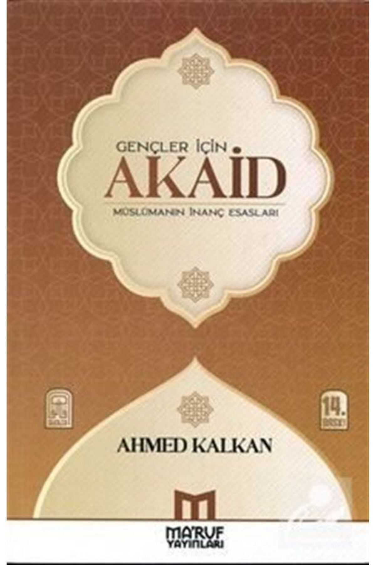 Gençler Için Akaid (MÜSLÜMANIN INANÇ ESASLARI)