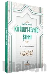 Kitabu't-tevhid Şerhi - Sahih-i Buhari / / 9786257138222