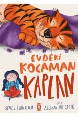 Evdeki Kocaman Kaplan / Sevde Tuba Okçu / Timaş Çocuk / 9786256581852