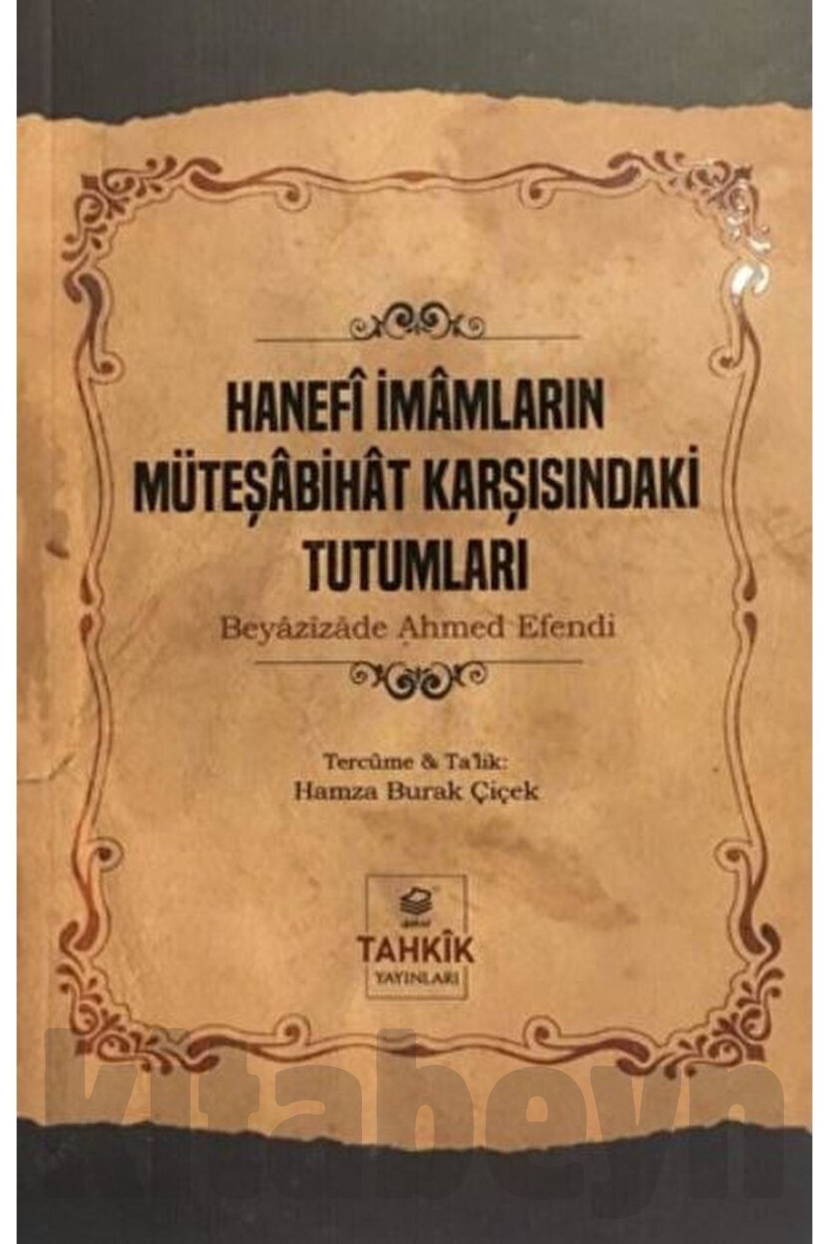 Hanefi Imamların Müteşabihat Karşısındaki Tutumları / / 9786056992902