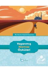 Yaşanmış Namaz Öyküleri