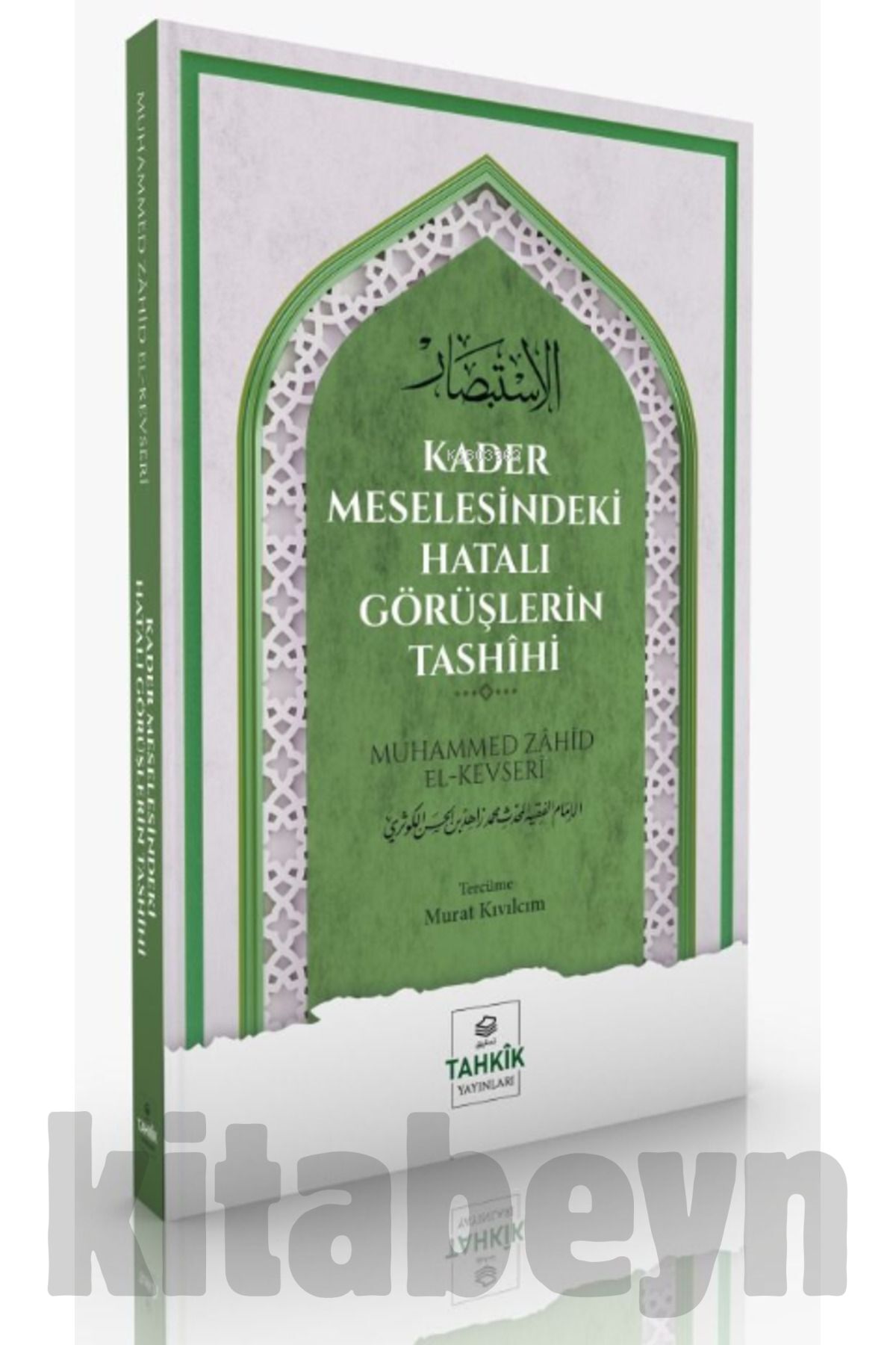 Kader Meselesindeki Hatalı Görüşlerin Tashîhi