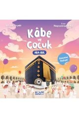 Kabe ve Çocuk Şevval Tiryaki Kitabı 24 Sayfa Gülce Kitap