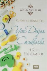 Kur'an Ve Sünnet'te Yeni Doğan Çocuklarla Ilgili Hükümler