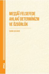Meşşai Felsefede Ahlaki Determinizm ve Özgürlük / 9789755487281