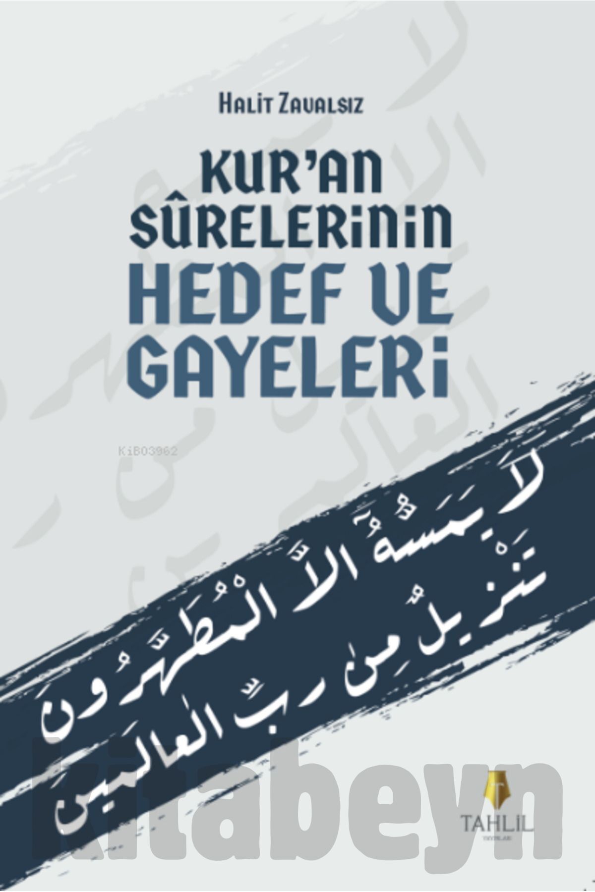 Kuran Surelerinin Hedef Ve Gayeleri