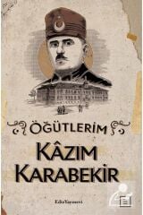 Öğütlerim / Ediz Yayınevi / Kazım Karabekir