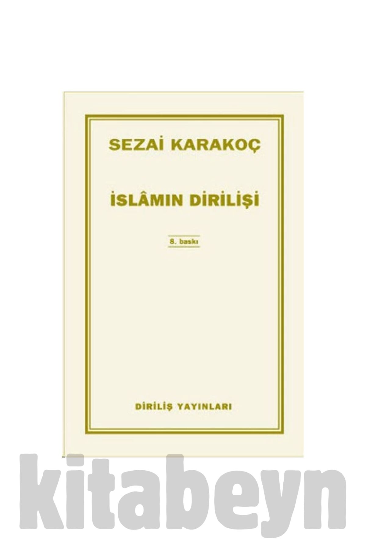 Islam'ın Dirilişi / Sezai Karakoç /