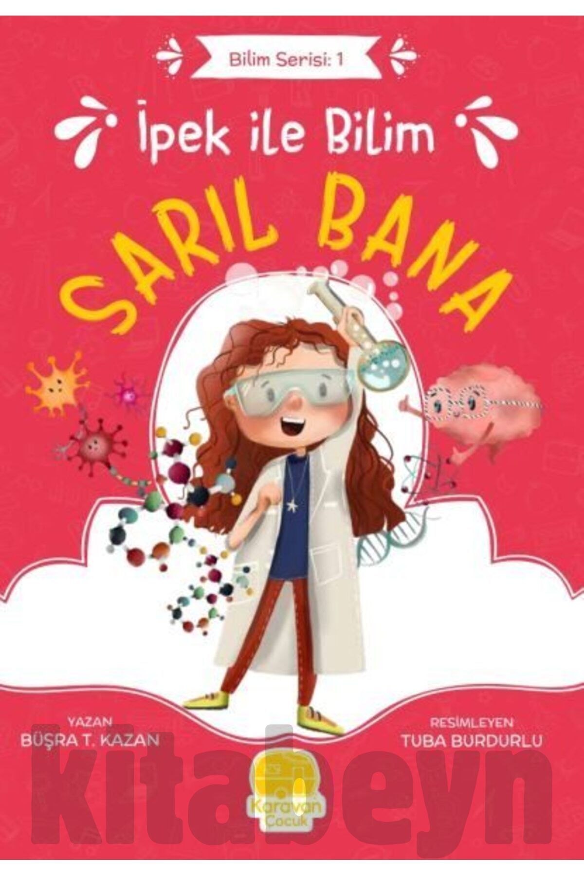 İpek Ile Bilim: Sarıl Bana