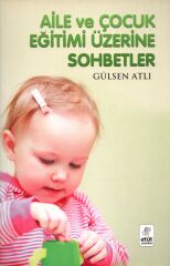 Aile ve Çocuk Eğitimi Üzerine Sohbetler