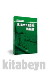İslam’a Göre Hayat Ahmed Faiz