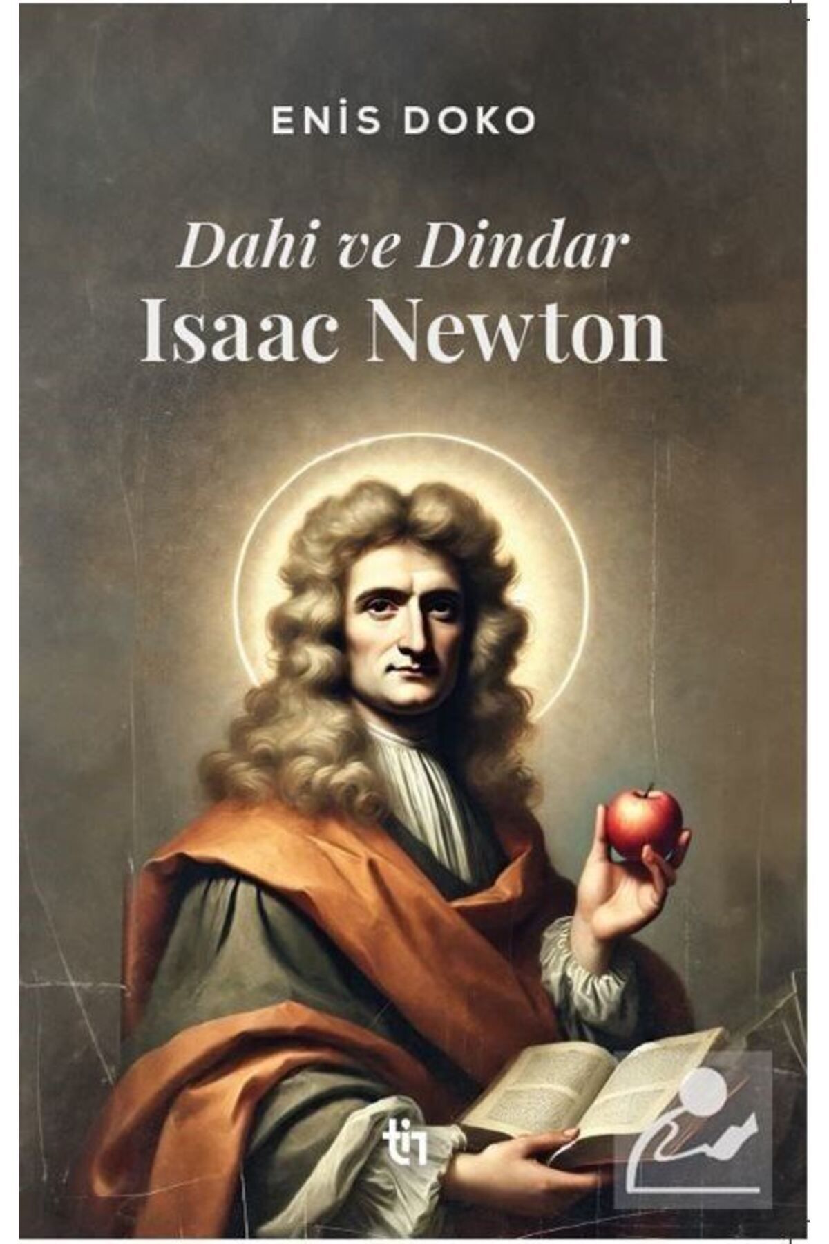 Dahi Ve Dindar: Isaac Newton