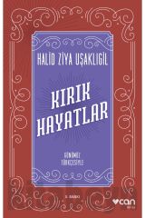 Kırık Hayatlar (GÜNÜMÜZ TÜRKÇESİYLE)
