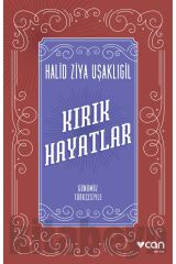 Kırık Hayatlar (GÜNÜMÜZ TÜRKÇESİYLE)