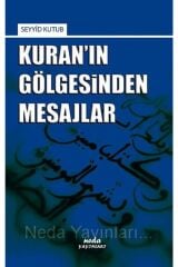 Kuran'ın Gölgesinden Mesajlar