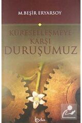 Küreselleşmeye Karşı Duruşumuz
