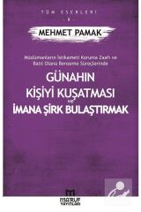 Günahın Kişiyi Kuşatması Ve Imana Şirk Bulaştırmak