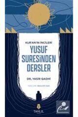 Kur'an'ın Incileri Yusuf Suresinden Dersler