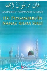 Hz. Peygamber’in Namaz Kılma Şekli (2. HAMUR) - Muhammed Nasuriddin El-elbani