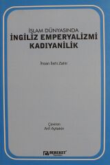 İslam Dünyasında İngiliz Emperyalizmi Kadıyanilik