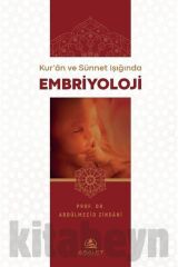 Kur'an Ve Sünnet Işığında Embriyoloji