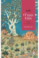 O'nun Gibi / Muhammed Yazıcı / Ketebe Yayınları / 9786256698352