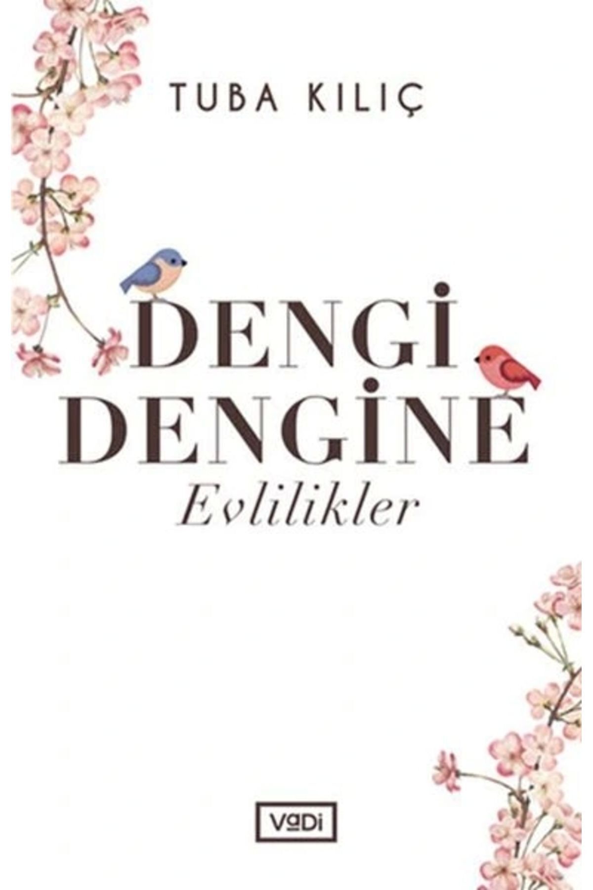 Dengi Dengine Evlilikler