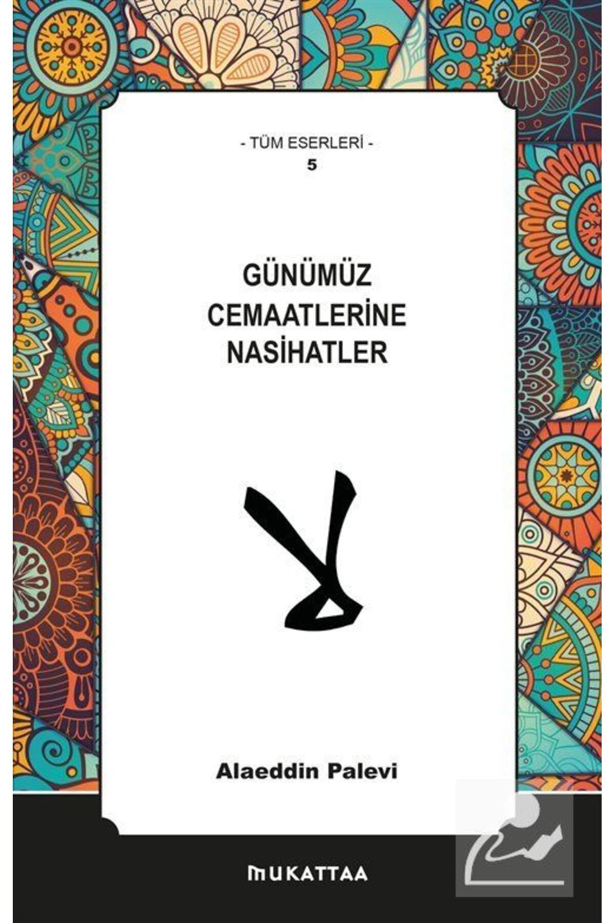 Günümüz Cemaatlerine Nasihatler