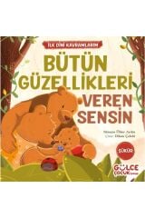 Gülce İlk Dini Kavramlarım- Bütün Güzellikleri Veren Sensin