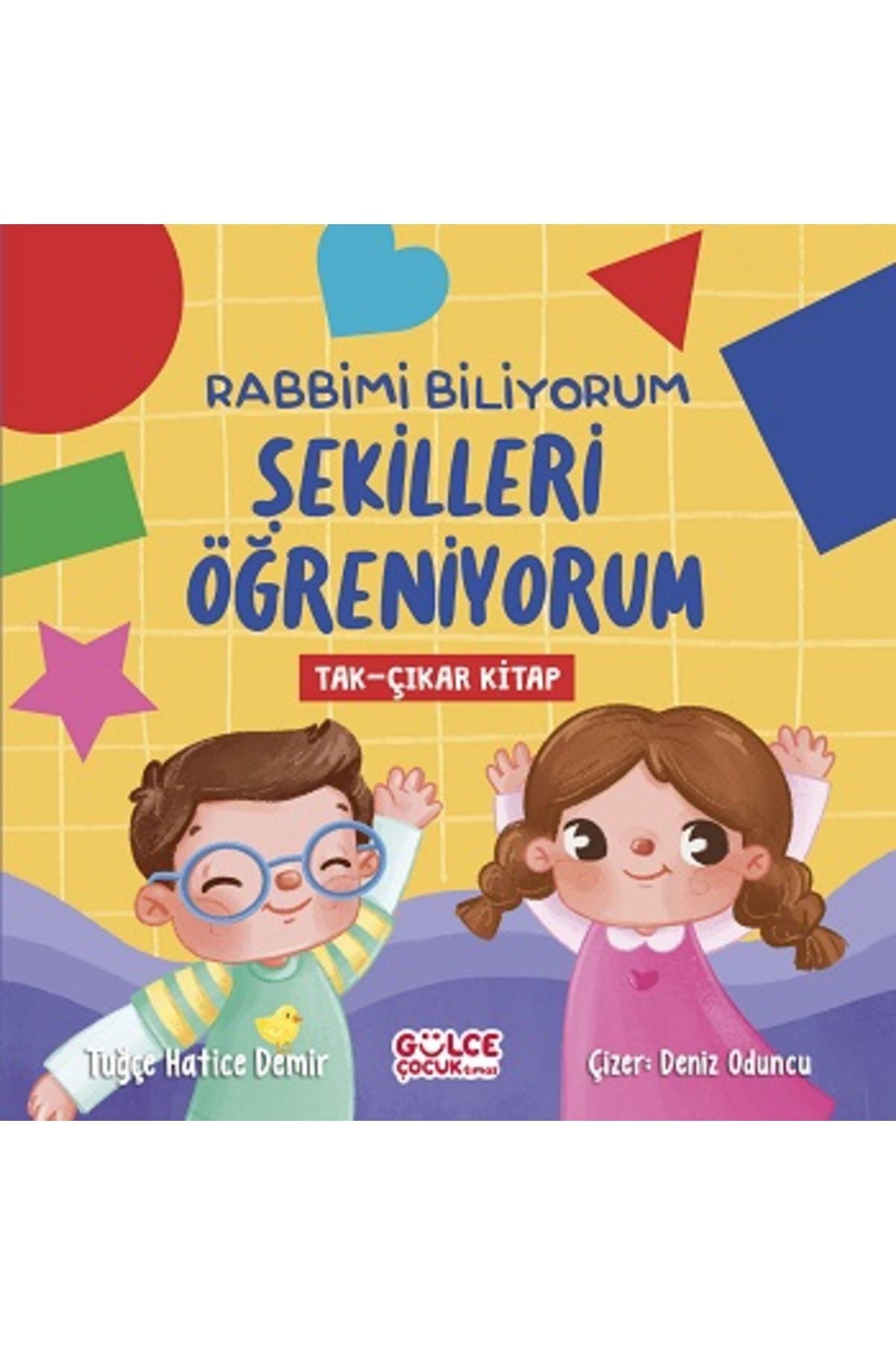 Rabbimi Biliyorum Şekilleri Öğreniyorum (Tak-Çıkar Kitap)