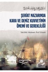Şeriat Nazarında Kara Ve Deniz Kuvvetinin Önemi Ve Gerekliliği