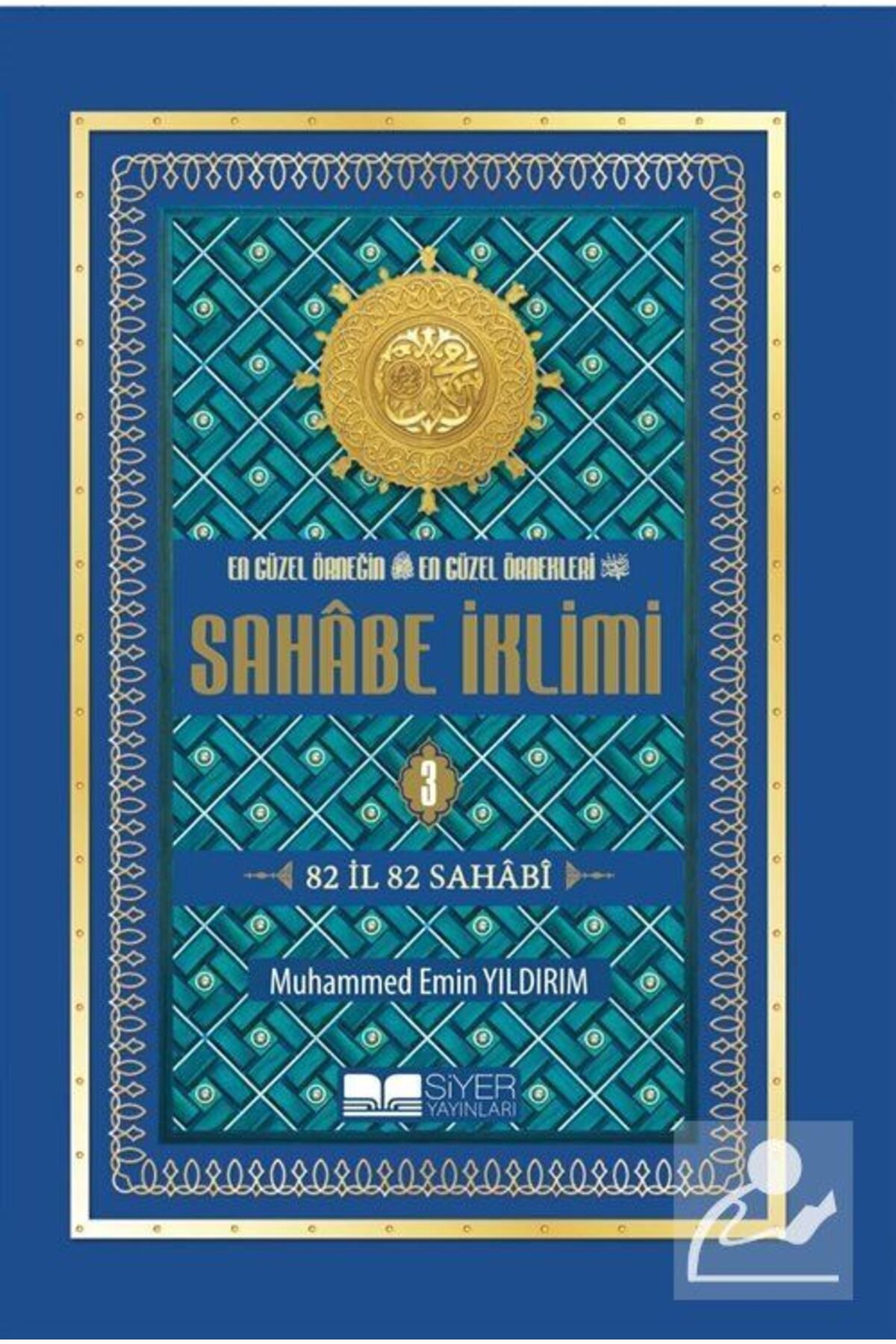 Sahabe Iklimi 82 Il 82 Sahabi (EKONOMİK) (3.CİLT)